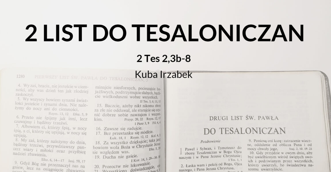 Wykład 2 Listu św. Pawła do Tesaloniczan – 2 Tes 2,3b-8