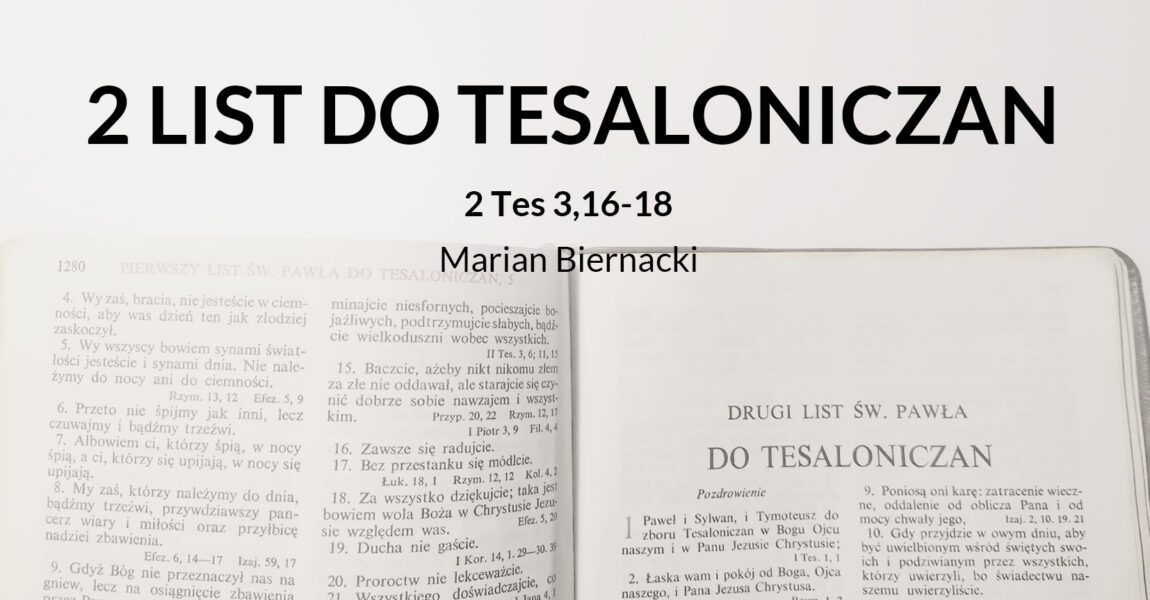 Wykład 2 Listu św. Pawła do Tesaloniczan – 2 Tes 3,16-18