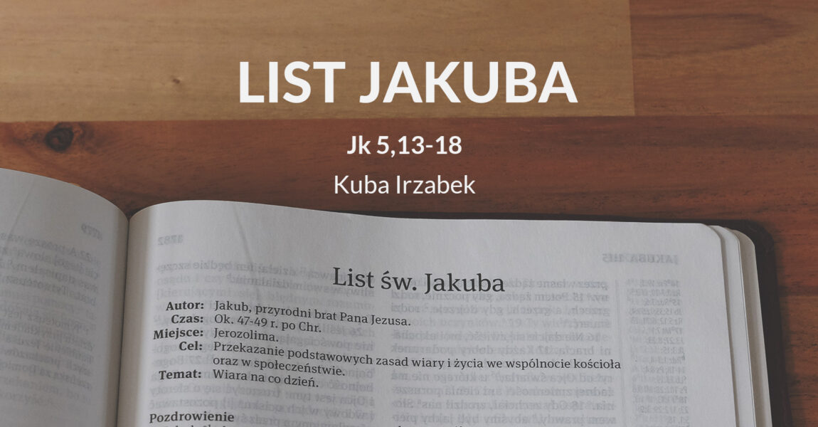 Wykład Listu Jakuba – Jk 5,13-18
