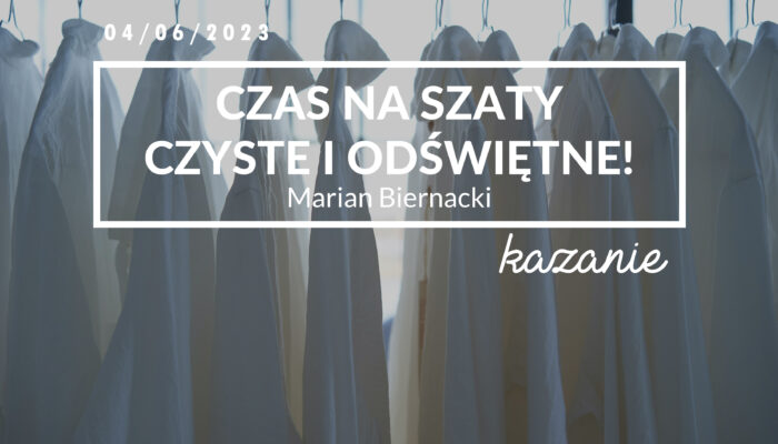 Czas na szaty czyste i odświętne!