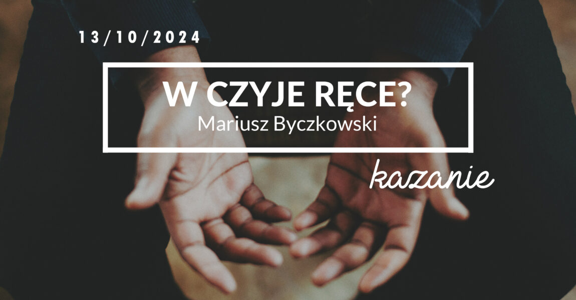 W czyje ręce?