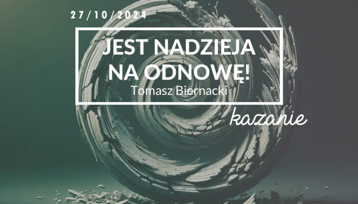 Jest nadzieja na odnowę!