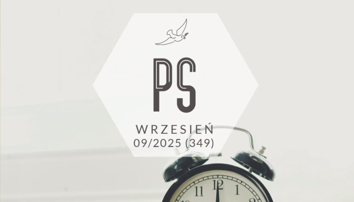 Wrzesień 2025 – „Przebudź się, który śpisz”